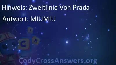 Zweitlinie von Prada > 1 Kreuzworträtsel Lösung mit 6 Buchstaben.